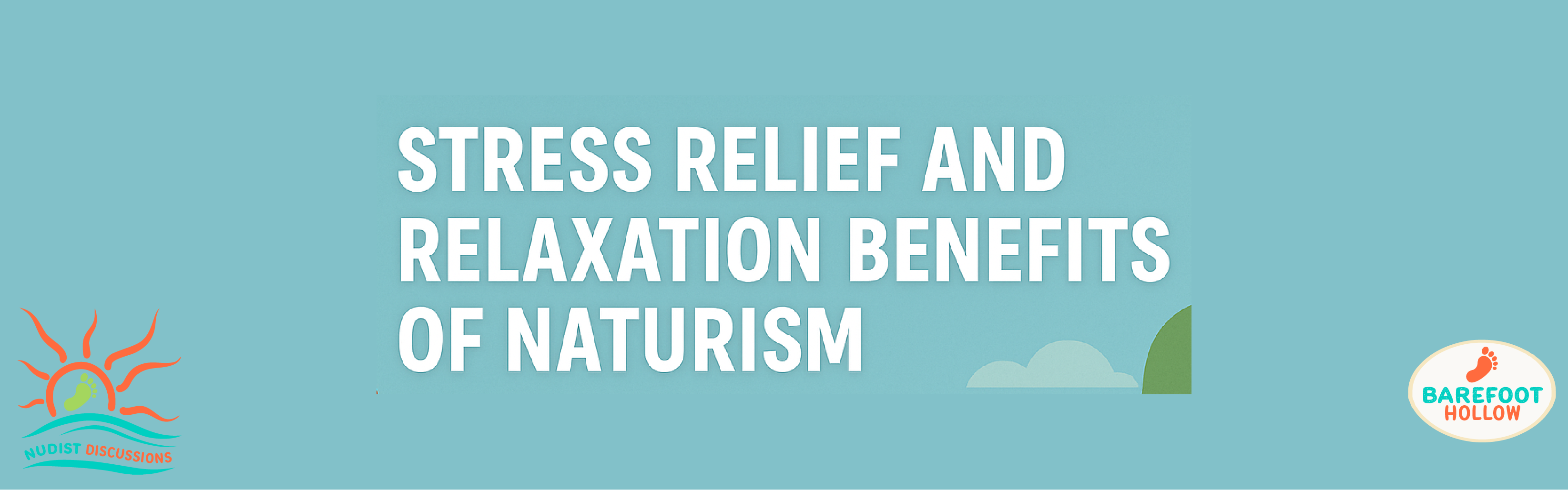 #10. Stress Relief and Relaxation Benefits of Naturism