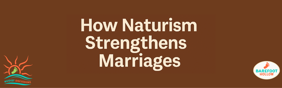 #12. How Naturism Strengthens Marriages