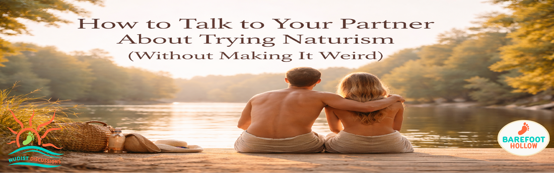 #34. How to Talk to Your Partner About Trying Naturism